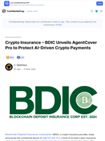 Crypto Insurance – BDIC Unveils AgentCover Pro to Protect AI-Driven Crypto Payments: Guest Post by Optimisus | CoinMarketCap