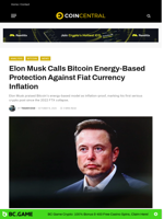 Elon Musk Calls Bitcoin Energy-Based Protection Against Fiat Currency Inflation - CoinCentral