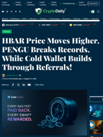 HBAR Price Moves Higher, PENGU Breaks Records, While Cold Wallet Builds Through Referrals! - Crypto Daily