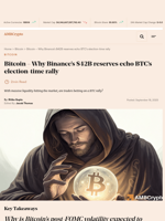 Bitcoin - Why Binance’s $42B reserves echo BTC's election-time rally - AMBCrypto
