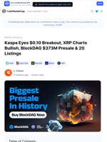 Kaspa Eyes $0.10 Breakout, XRP Charts Bullish, BlockDAG $373M Presale & 20 Listings: Guest Post by Coincu | CoinMarketCap