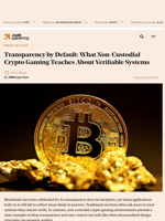 Transparency by Default: What Non-Custodial Crypto Gaming Teaches About Verifiable Systems - AMBCrypto