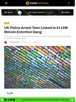UK Police Arrest Teen Linked to $115M Bitcoin Extortion Gang - CoinCentral