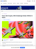 Yuan, Not Crypto, Will Challenge Dollar Within 5 Years - BeInCrypto