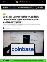 Coinbase Launches Base App: New Crypto Super App Combines Social Media and Trading - CoinCentral