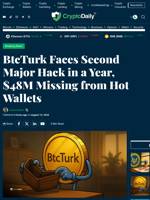 BtcTurk Faces Second Major Hack in a Year, $48M Missing from Hot Wallets - Crypto Daily