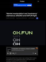 'Market manipulation' and 'insolvency' claimed as JefeDAO and OXFUN fight