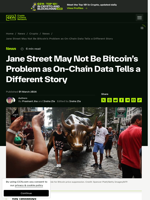 Jane Street May Not Be Bitcoin’s Problem as On-Chain Data Tells a Different Story | CCN.com