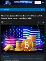 Missouri Joins Bitcoin Reserve Push as U.S. States Race to Accumulate BTC