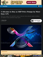 3 Altcoins to Buy as XRP Price Pumps by More than 12%