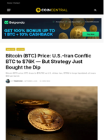 Bitcoin (BTC) Price: U.S.-Iran Conflic BTC to $76K — But Strategy Just Bought the Dip - CoinCentral