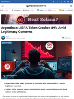 Argentina’s LIBRA Token Crashes 89% Amid Legitimacy Concerns