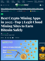 Best Crypto Mining Apps in 2025 -Top 5 Legit Cloud Mining Sites to Earn Bitcoin Safely - Crypto Daily