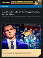 Next Week To Make US The Crypto Capital, Says Bo Hines