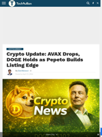 Crypto Update: AVAX Drops, DOGE Holds as Pepeto Builds Listing Edge - TechBullion
