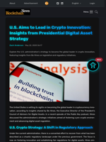 U.S. Aims to Lead in Crypto Innovation: Insights from Presidential Digital Asset Strategy - Blockchain.News