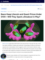 Bears Keep Litecoin and Quant Prices Under $100—Will They Spark a Breakout in May?