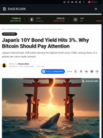 Japan's 10Y Bond Yield Hits 3%. Why Bitcoin Should Pay Attention  - DailyCoin
