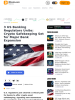 3 US Banking Regulators Unite: Crypto Safekeeping Set for Major Bank Expansion – Regulation Bitcoin News