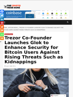Trezor Co-Founder Launches Glok to Enhance Security for Bitcoin Users Against Rising Threats Such as Kidnappings - The Crypto News Wire