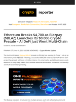 Ethereum Breaks $4,700 as Blazpay ($BLAZ) Launches Its $0.006 Crypto Presale - AI DeFi Just Went Multi-Chain