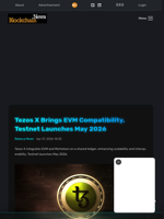 Tezos X Brings EVM Compatibility, Testnet Launches May 2026 - Blockchain.News