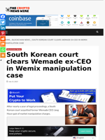 South Korean court clears Wemade ex-CEO in Wemix manipulation case - The Crypto News Wire