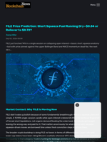 FILE Price Prediction: Short Squeeze Fuel Running Dry—$0.84 or Rollover to $0.72? - Blockchain.News