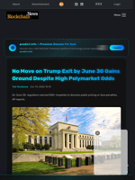 No Move on Trump Exit by June 30 Gains Ground Despite High Polymarket Odds - Blockchain.News