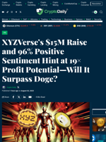 XYZVerse’s $15M Raise and 96% Positive Sentiment Hint at 19× Profit Potential—Will It Surpass Doge? - Crypto Daily
