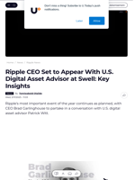Ripple CEO Set to Appear With U.S. Digital Asset Advisor at Swell: Key Insights - U.Today