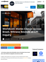 Worldcoin Stores Closed Across Brazil, Witness Reveals at CPI Inquiry | Live Bitcoin News
