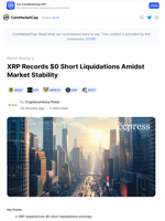 XRP Records $0 Short Liquidations Amidst Market Stability: Guest Post by Cryptocurrency Press | CoinMarketCap
