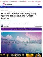 Swiss Bank AMINA Wins Hong Kong Approval for Institutional Crypto Services