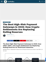 The Best High-Risk Payment Gateways in 2026: How Crypto Settlements Are Replacing Rolling Reserves - TechBullion
