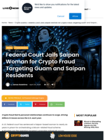 Federal Court Jails Saipan Woman for Crypto Fraud Targeting Guam and Saipan Residents | Live Bitcoin News