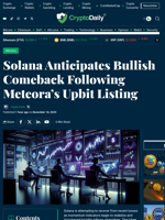 Solana Anticipates Bullish Comeback Following Meteora’s Upbit Listing - Crypto Daily