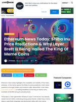 Ethereum News Today: Shiba Inu Price Predictions & Why Layer Brett Is Being Hailed The King Of Meme Coins | Live Bitcoin News