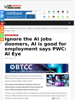 Ignore the AI jobs doomers, AI is good for employment says PWC: AI Eye - The Crypto News Wire