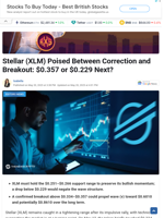 Stellar (XLM) Poised Between Correction and Breakout: $0.357 or $0.229 Next?