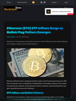 Ethereum (ETH) ETF Inflows Surge as Bullish Flag Pattern Emerges - Blockchain.News