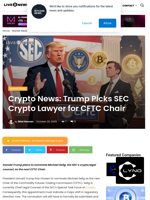 Crypto News: Trump Picks SEC Crypto Lawyer for CFTC Chair | Live Bitcoin News