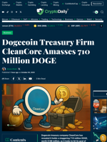 Dogecoin Treasury Firm CleanCore Amasses 710 Million DOGE - Crypto Daily