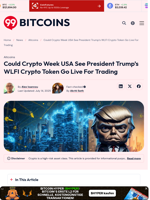 Could Crypto Week USA See President Trump's WLFI Crypto Token Go Live For Trading - 99Bitcoins