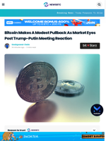 Bitcoin Makes A Modest Pullback As Market Eyes Post Trump-Putin Meeting Reaction