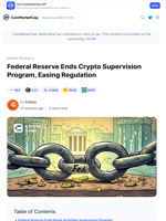 Federal Reserve Ends Crypto Supervision Program, Easing Regulation: Guest Post by Coincu | CoinMarketCap