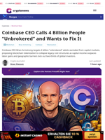 Coinbase CEO Calls 4 Billion ‘Unbrokered’ and Seeks Fix Fast