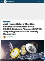 Just Hours Before This Has Already Entered New Price $0.035, Mutuum Finance (MUTM) Outpacing DOGE’s Flat Weekly Momentum - TechBullion