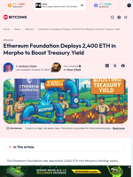 Ethereum Foundation Deploys 2,400 ETH in Morpho to Boost Treasury Yield