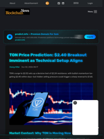 TON Price Prediction: $2.40 Breakout Imminent as Technical Setup Aligns - Blockchain.News